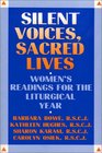 Silent Voices Sacred Lives Women's Readings for the Liturgical Year