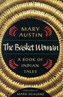 The Basket Woman A Book of Indian Tales