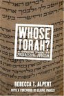 Whose Torah A Concise Guide to Progressive Judaism