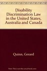 Disability Discrimination Law in the United States Australia and Canada