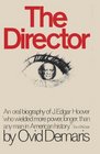 The Director An Oral Biography of J Edgar Hoover