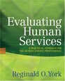 Evaluating Human Services A Practical Approach for the Human Service Professional