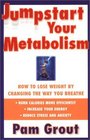 Jumpstart Your Metabolism : How To Lose Weight By Changing The Way You Breathe