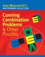 Cunning Combination Problems  Other Puzzles