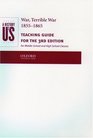 A History of US: Book 6: War, Terrible War 1855-1865 Teaching Guide (History of Us, 6)