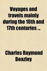 Voyages and travels mainly during the 16th and 17th centuries