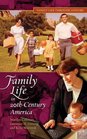 Family Life in 20thCentury America