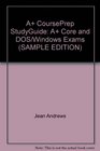 A CoursePrep StudyGuide A Core and DOS/Windows Exams