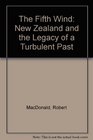 Fifth Wind New Zealand and the Legacy of a Turbulent Past