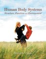 Human Body Systems Structure Function and Environment