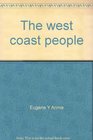 The west coast people The Nootka of Vancouver Island and Cape Flattery