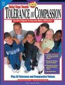 Taking Steps Towards Tolerance And Compassion Creative Projects To Help Kids Make A Difference