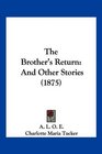 The Brother's Return And Other Stories