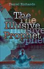 The Illusive Prophet