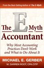 The EMyth Accountant Why Most Accounting Practices Don't Work and What to Do About It