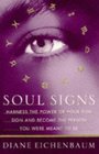 Soul Signs  Harness the Power of Your Sun Sign and Become the Person You Were Meant to Be
