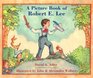 A Picture Book of Robert E. Lee (Picture Book Biography)