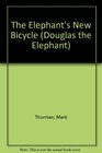 The Elephant's New Bicycle
