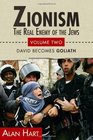 Zionism The Real Enemy of the Jews Vol 2 David Becomes Goliath