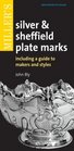Miller's Silver  Sheffield Plate Marks Including a Guide to Makers and Styles