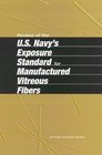 Review of the US Navy's Exposure Standard for Manufactured Vitreous Fibers