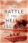 The Battle for Hell's Island How a Small Band of Carrier DiveBombers Helped Save Guadalcanal