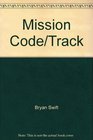 Mission Code/track