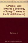 A Pack of Lies  Towards a Sociology of Lying