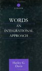 Words  An Integrational Approach