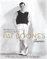 Pat Boone's America A Pop Culture Treasury from the Last Fifty Years