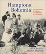 Hamptons Bohemia Two Centuries of Artists and Writers on the Beach
