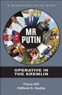 Mr Putin Operative in the Kremlin
