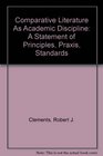 Comparative Literature As Academic Discipline A Statement of Principles Praxis Standards