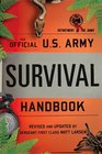 Official US Army Survival Handbook New and Expanded