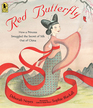 Red Butterfly How a Princess Smuggled the Secret of Silk Out of China