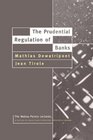 The Prudential Regulation of Banks