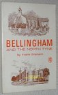 Bellingham and the North Tyne A short history and guide