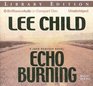 Echo Burning (Jack Reacher, Bk 5) (Audio CD) (Unabridged)
