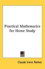 Practical Mathematics for Home Study