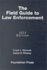 Field Guide to Law Enforcement 2003