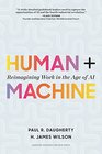 Human  Machine Reimagining Work in the Age of AI
