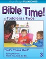 PLAYSONGS Bible Time for Toddlers and Twos Spring Quarter Thank You God for Me