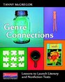 Genre Connections Lessons to Launch Literary and Nonfiction Texts