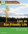 Live an EcoFriendly Life  Smart Ways to Get Green and Stay That Way