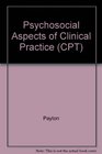Psychosocial Aspects of Clinical Medicine