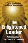 The Enlightened Leader An Introduction to the Chakras of Leadership