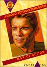 Arnold Schwarzenegger Man of Action