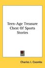 TeenAge Treasure Chest Of Sports Stories