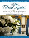 My First Ladies Thirty Years as the White House Chief Floral Designer