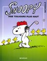 Snoopy tome 25  Snoopy vise toujours plus haut